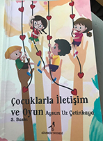 Çocuklarla İletişim ve Oyun